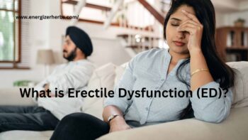 What is Erectile Dysfunction (ED)?