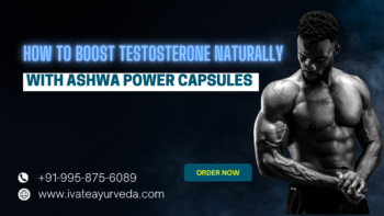 Boost Testosterone Naturally with Ashwa Power