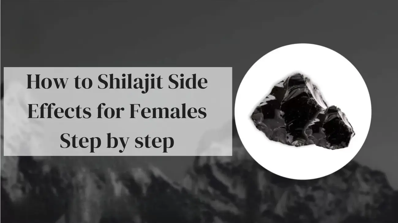 shilajit side effects for female