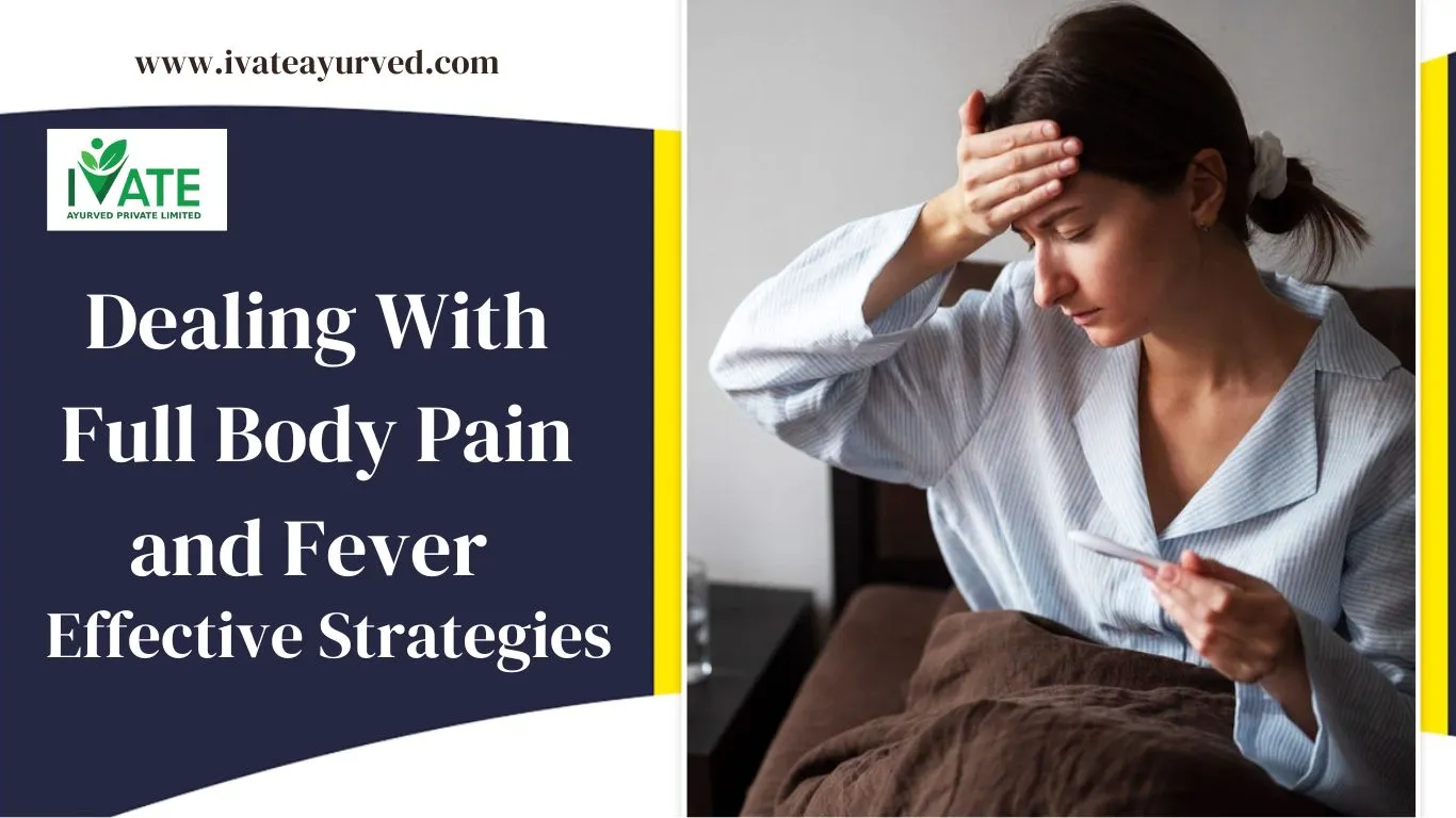 effective-strategies-to-manage-full-body-pain-and-fever