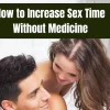 How to Increase Sex time Without Medicine