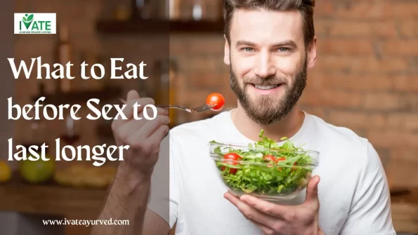 What to Eat before Sex to last longer