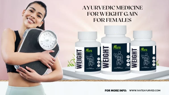 Ayurvedic medicines for weight gain