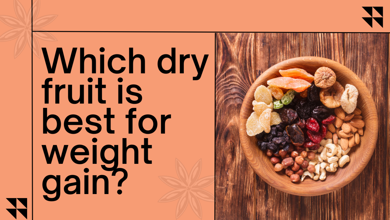 best-dry-fruit-for-weight-gain