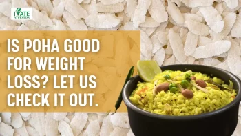 Is Poha Good for Weight Loss?