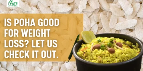 Is Poha Good for Weight Loss?