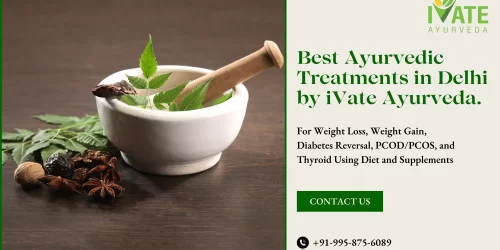 Best Ayurvedic Treatment in Delhi