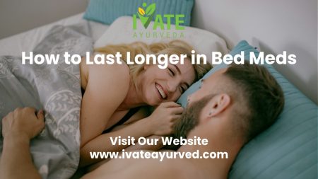 How to Last Longer in Bed Meds